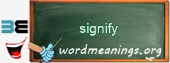 WordMeaning blackboard for signify